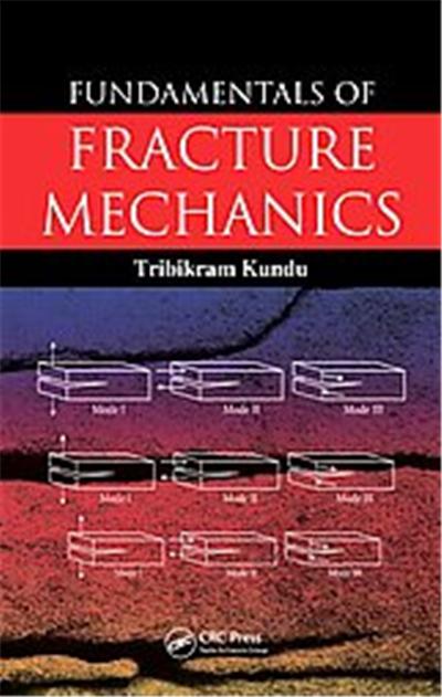 Fundamentals of Fracture Mechanics