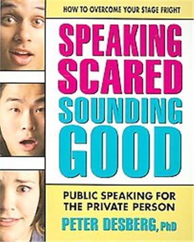 Speaking Scared, Sounding Good