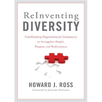 Reinventing Diversity: Transforming Organizational Community To Strengthen People, Purpose, And Performance (Paperback) - 1