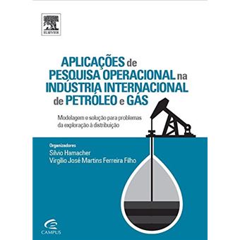 Aplicações De Pesquisa Operacional Na Indústria Internacional De Petróleo - 1
