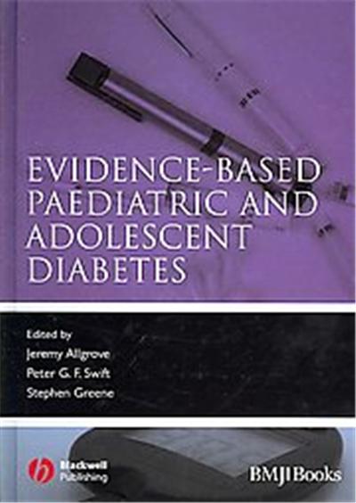 Evidence-Based Paediatric and Adolescent Diabetes