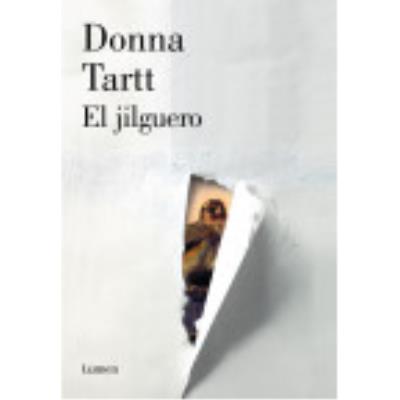 El Jilguero - Donna Tartt (aut.), Aurora Echevarria Perez (tr.)