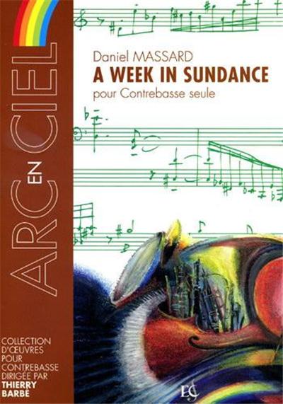 Massard D - A Week In Sundance Pour Contrebasse Seule