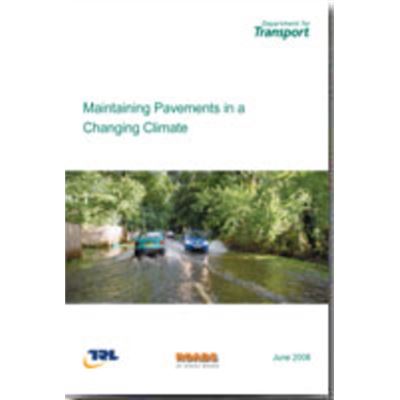 Maintaining Pavements In A Changing Climate (Paperback)