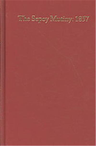 The Sepoy Mutiny 1857