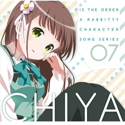 Is The Order A Rabbit / Gochumon Wa Usagi Desu Ka Character Song Series 07 Chiya
