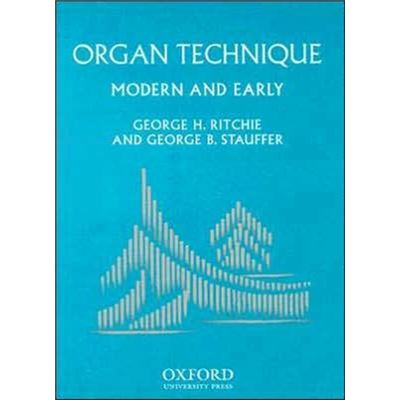 Organ Technique: Modern And Early (Plastic Comb)