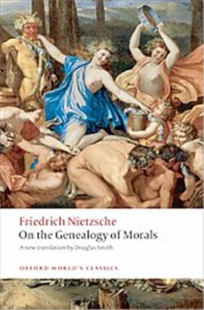 On the Genealogy of Morals, Oxford World's Classics Series