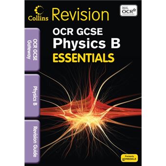 OCR Gateway Physics B: Revision Guide (Collins GCSE Essentials ...