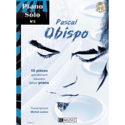 Partitions variété, pop, rock... LEMOINE OBISPO PASCAL - PIANO SOLO N°2 : PASCAL OBISPO + CD Piano chant