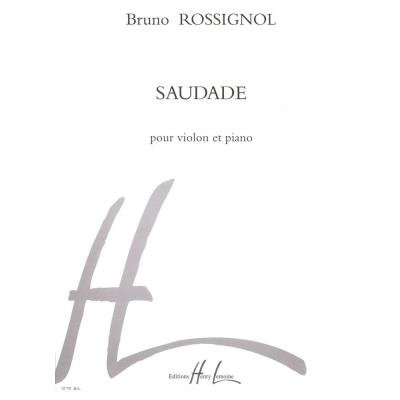 Partitions classique LEMOINE ROSSIGNOL BRUNO - SAUDADE - VIOLON, PIANO Violon