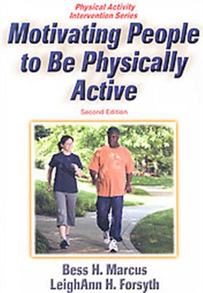 Motivating People to Be Physically Active, Physical Activity Intervention Series