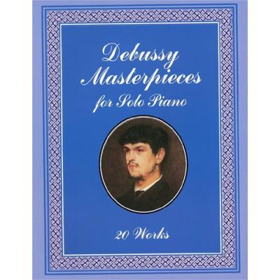 DEBUSSY : MASTERPIECES
