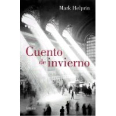 Cuento De Invierno - Mark Helprin (aut.), Aurora Echevarria Perez (tr.)