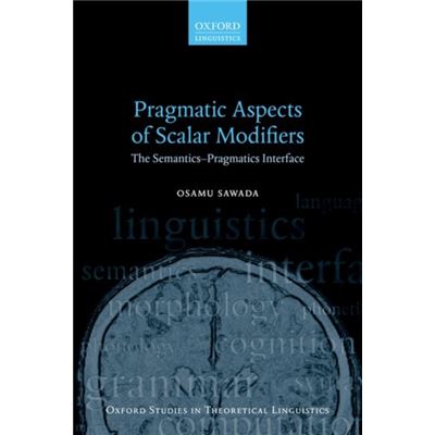 Pragmatic Aspects Of Scalar Modifiers Th