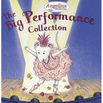 The Big Performance Collection,  Angelina Ballerina - 1