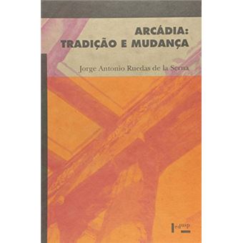 Arcadia : Tradic~ao E Mudanca - 1