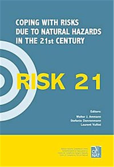 RISK21 - Coping With Risks Due to Natural Hazards in 21st Century