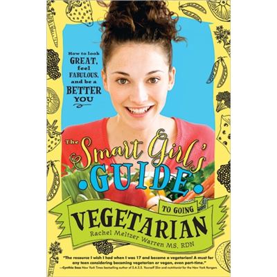Smart Girl'S Guide To Going Vegetarian (Paperback)