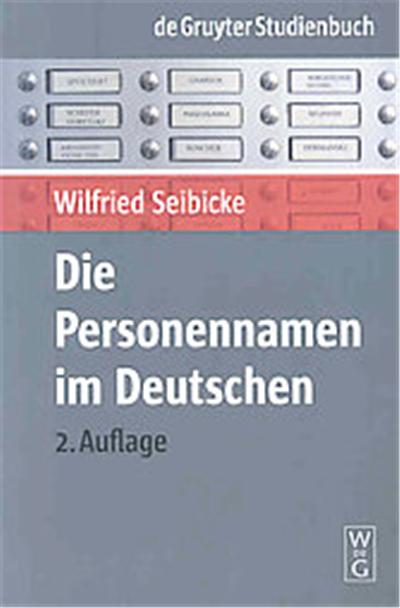 Personennamen Im Deutschen / Personal Names in German, De Gruyter Studienbuch