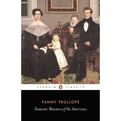 Domestic Manners of the Americans, Penguin Classics Series