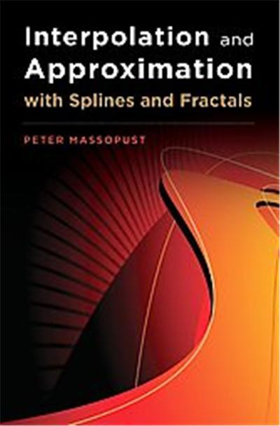 Interpolation and Approximation With Splines and Fractals