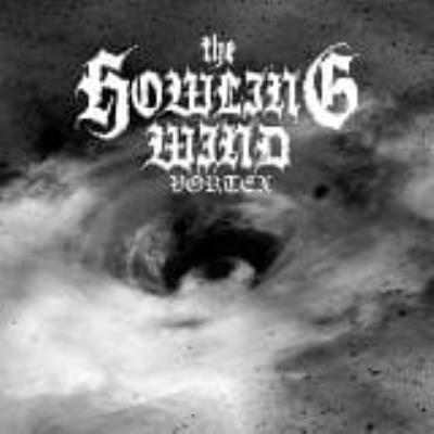 Vortex - Howling Wind, The