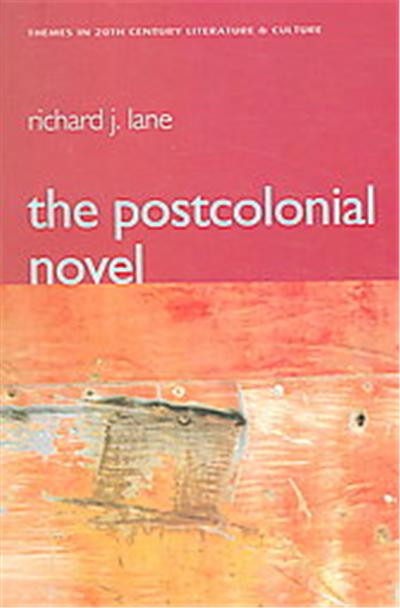 The Postcolonial Novel