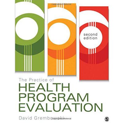 The Practice of Health Program Evaluation - [Version Originale]
