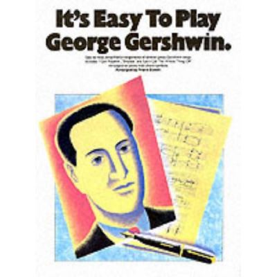 It'S Easy To Play George Gershwin