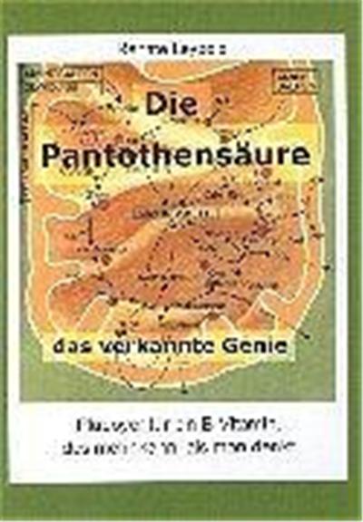 Die Pantothensäure - das verkannte Genie
