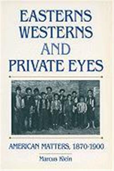 Easterns, Westerns, and Private Eyes