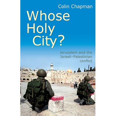 Whose Holy City Colin Chapman