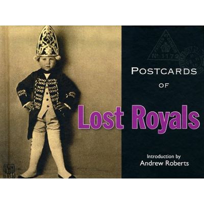 Postcards of Lost Royals, Bodleian Library - Postcards from