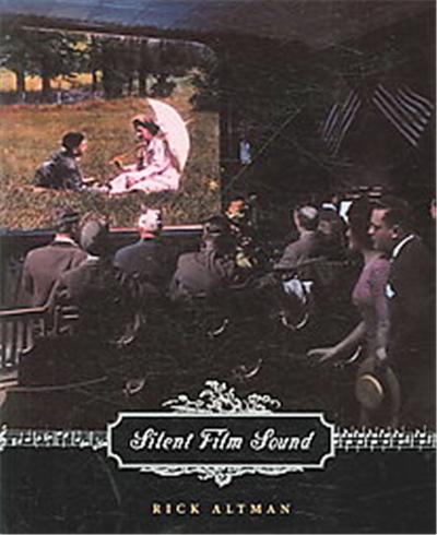 Silent Film Sound, Film and Culture Series