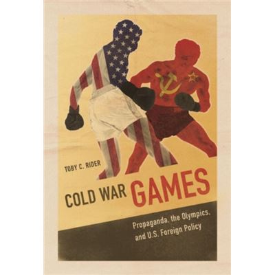Cold War Games (Sport And Society) (Paperback)