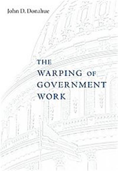 The Warping of Government Work