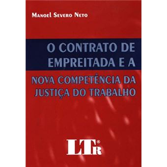 O Contrato De Empreitada E A Nova Competência Da Justiça Do Trabalho - 1