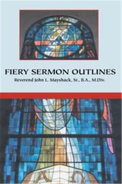 Fiery Sermon Outlines