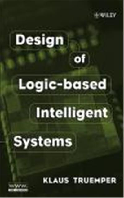 Design of Logic-Based Intelligent Systems