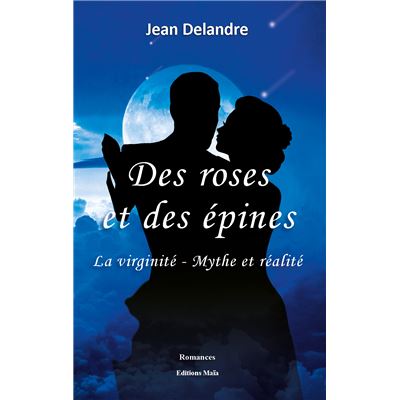 Des roses et des épines