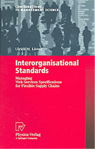 Interorganisational Standards, Contributions to Management Science