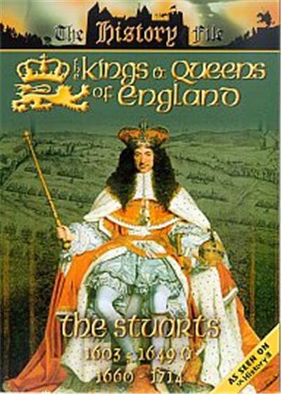 The Kings And Queens Of England - The Stuarts - 1603 To 1649 And 1660 To 1714