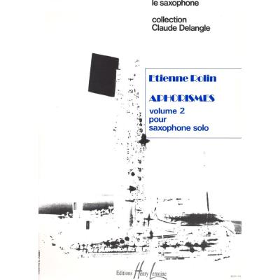 Partitions classique LEMOINE ROLIN ETIENNE - APHORISMES II (A À I) - SAXOPHONE Saxophone