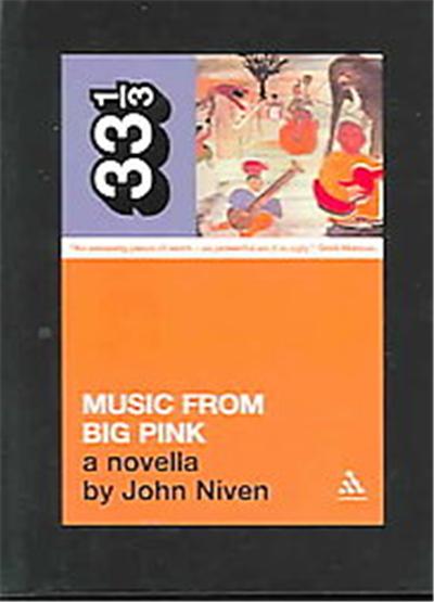 Music from Big Pink, 33 1/3 Series