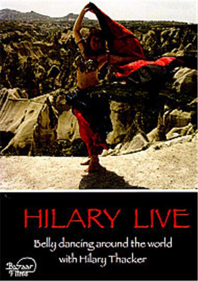 Hilary Live - Belly Dancing Around The World With Hilary Thacker
