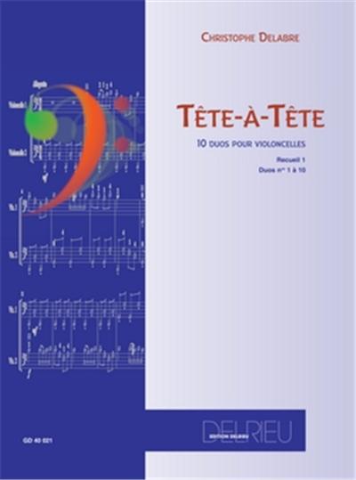 Delabre C Tete A Tete Vol 1 (N°1 A 10)