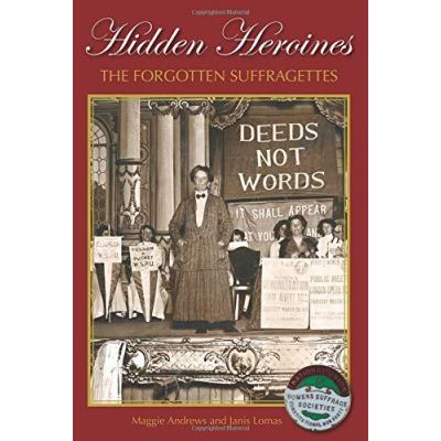 Hidden Heroines: The Forgotten Suffragettes - [Version Originale]