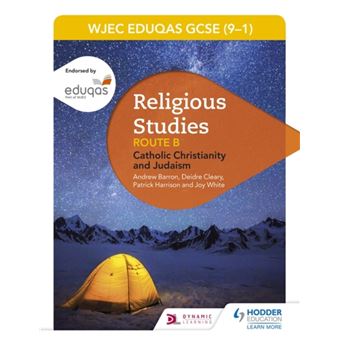 Wjec Eduqas Gcse 9-1 Religious Studies B Andrew Barron, Deirdre Cleary ...