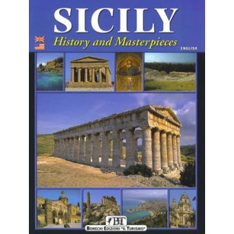 Sicily: History and Masterpieces Savelli, Luciana - broché - Savelli ...